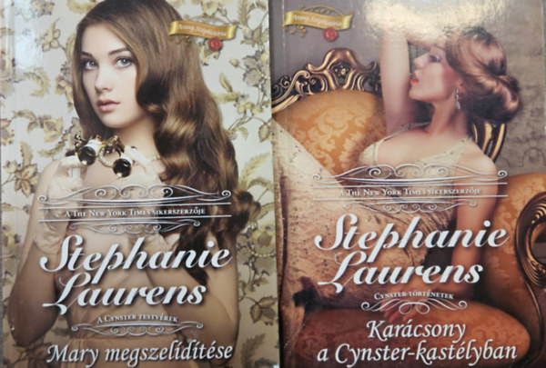 Stephanie Laurens - 2 db Stephanie Laurens ktet: Mary megszeldtse + Karcsony a Cynster-kastlyban