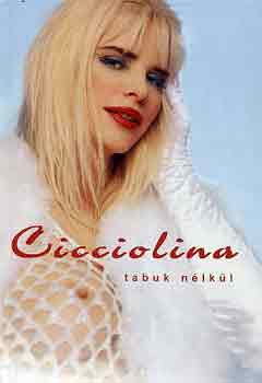 Scherer Zsuzsa - Cicciolina tabuk n�lk�l