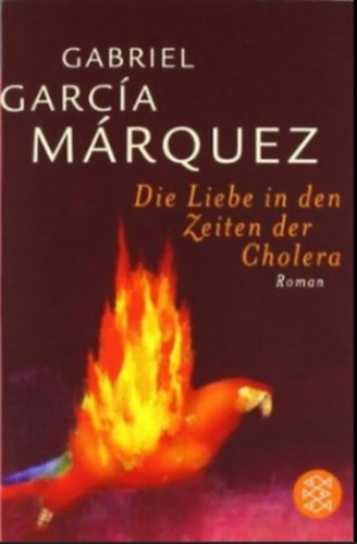 Gabriel Garc�a M�rquez - Die liebe in den zeiten der cholera