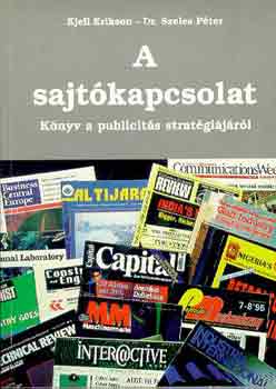 Kjell-Dr. Szeles P. Erikson - A sajt�kapcsolat