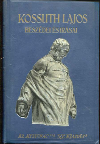 Kossuth Lajos besz�dei �s �r�sai I-III.