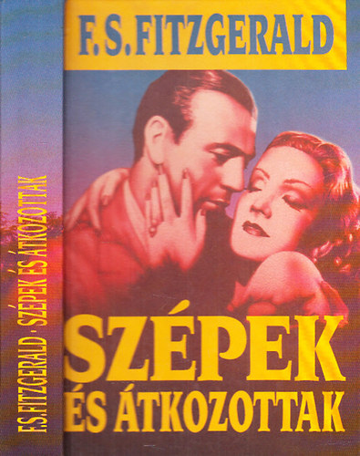 Francis Scott Fitzgerald - Szépek és átkozottak