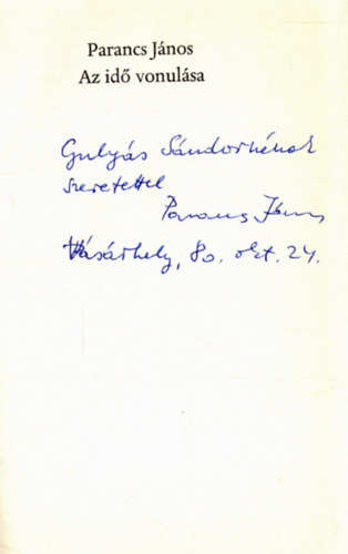 Parancs J�nos - Az id� vonul�sa (dedik�lt)
