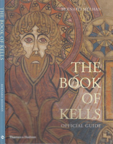 Bernard Meehan - The Book of Kells (Official guide)