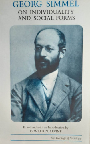 George Simmel - On Individuality and Social Forms (Az egynisgrl s a szocilis formkrl - angol nyelv)