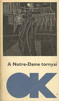 Sz�vai J�nos  (szerk.) - A Notre-Dame tornyai