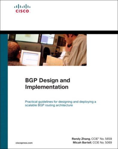 Randy Zhang ; Micah Bartell - BGP tervezés és megvalósítás (alapok)- "BGP design and implementation"