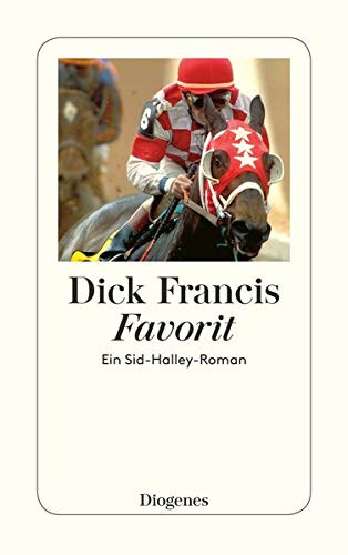 Dick Francis - Favorit - Ein Sid-Halley-Roman