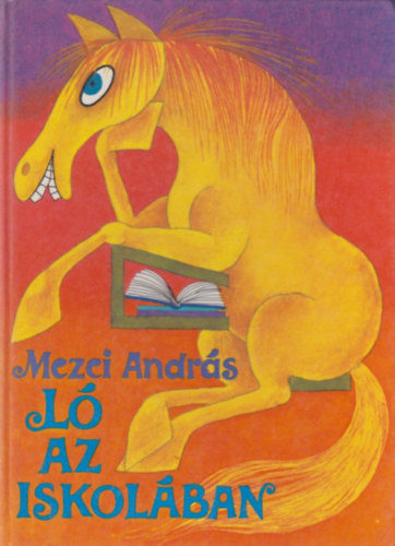 Mezei Andr�s - L� az iskol�ban