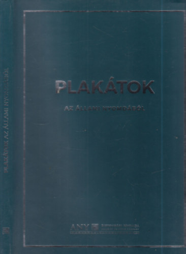 Vince M�ty�s Bed� J�zsef - Plak�tok az �llami Nyomd�b�l (2x dedik�lt)