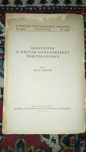 Pais Dezső - Irányelvek a magyar hangtörténet tárgyalásában
