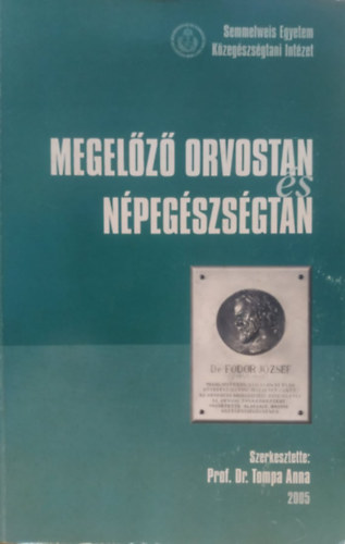Prof. Dr. Tompa Anna - Megelz orvostan s npegszsgtan