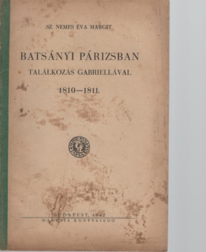 Sz. Nemes �va Margit - Bats�nyi P�rizsban