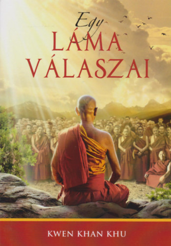 Kwen Khan Khu - Egy láma válaszai