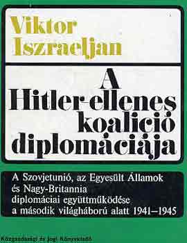 Viktor Iszraeljan - A Hitler-ellenes koalci diplomcija