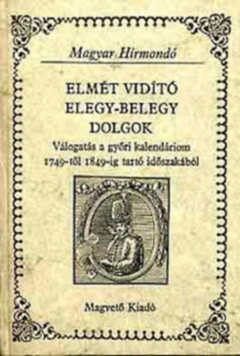 13 db. ktet a Magyar Hrmond sorozatbl: Rgi magyar ltzkds+ Mferdtsek s potai rugamok+ Magyar Athenas+ Magyar szzadok+ Olaszhoni s Schweizi utazs+ Hatvanhat csfos gajd+Magyar alvitzek hstettei az jabb dszak