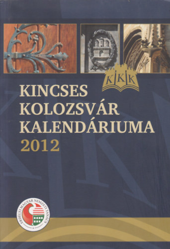 Kincses Kolozsv�r kalend�riuma 2012