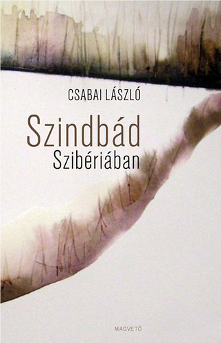 Csabai L�szl� - Szindb�d Szib�ri�ban
