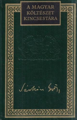 Marg�csy Istv�n  S�rk�zi Gy�rgy (szerk.) - S�rk�zi Gy�rgy �sszegy�jt�tt versei �s versford�t�sai (A Magyar K�lt�szet Kincsest�ra 78.)