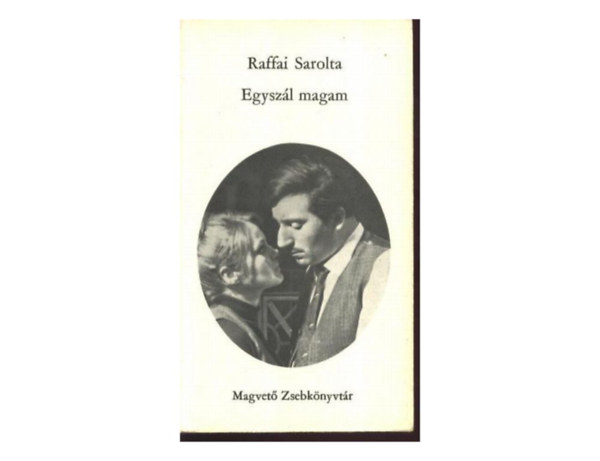Raffai Sarolta - Egyszl magam