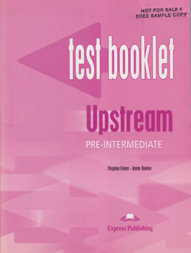 Virginia Evans - Jenny Dooley - Upstream Pre-Intermediate Test Booklet