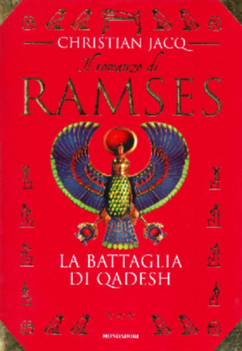 Christian Jacq - La Battaglia Di Qadesh - Il romanzo di Ramses