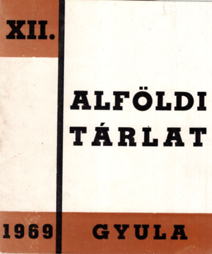 Varga István Koszta Rozália - XII. Alföldi Tárlat - Gyula 1969