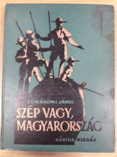 Kom�romi J�nos - Sz�p vagy, Magyarorsz�g!