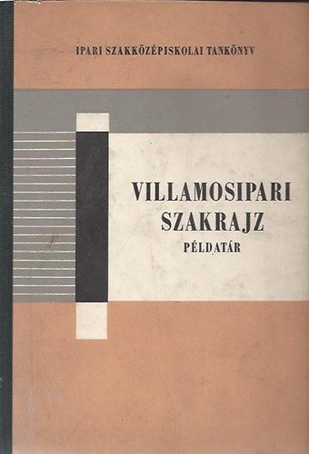 Kovts Imrn-Simon Lajos - Villamosipari szakrajz pldatr