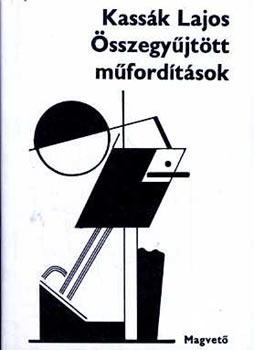 Kassk Lajos - sszegyjttt mfordtsok