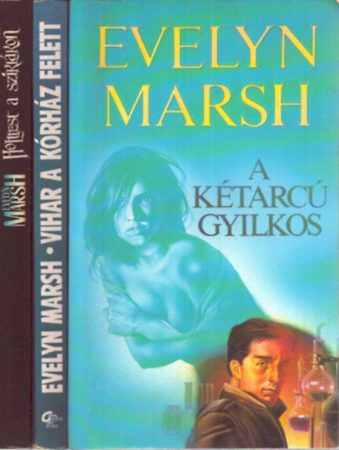 Evelyn Marsh - 3 db Evelyn Marsh k�tet: A k�tarc� gyilkos - Holttest a szikl�kon - Vihar a k�rh�z felett