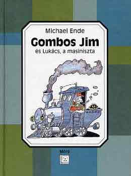 Michael Ende - Gombos Jim s Lukcs, a masiniszta