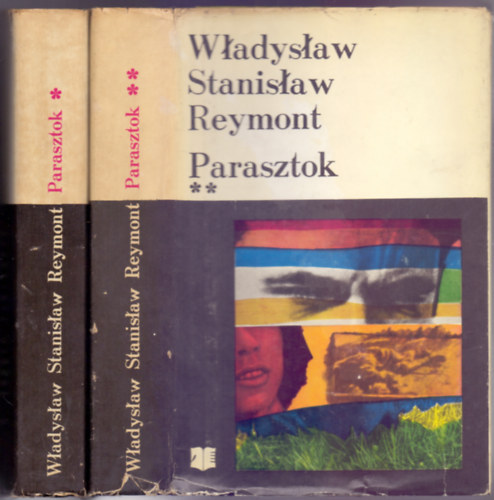 Wladyslav Stanislav Reymont - Parasztok (Chlopi) I-II. (Horizont K�nyvek)