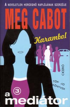 Meg Cabot - Mediátor 3. Karambol