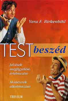 Vera F. Birkenbihl - Testbeszd