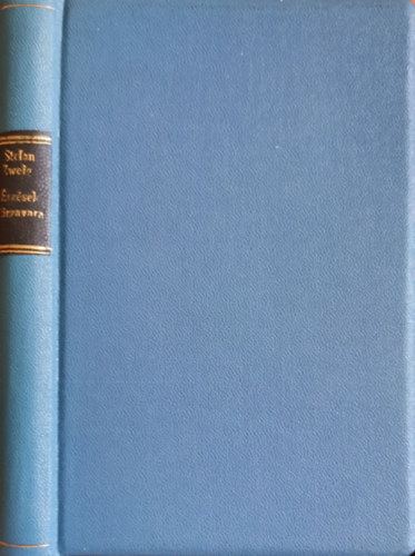 Stefan Zweig - Az �rz�sek z�rzavara