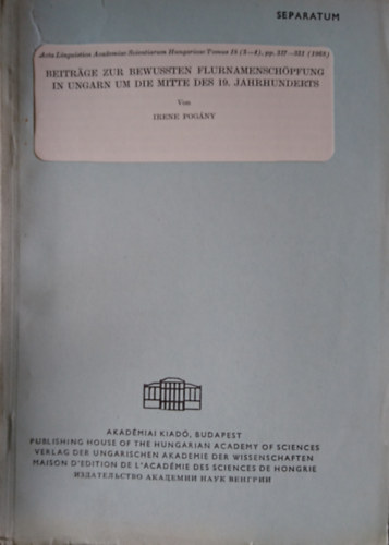 Irene Pogny - BEITRGE ZUR BEWUSSTEN FLURNAMENSCHPFUNG IN UNGARN UM DIE MITTE DES 19. JAHRHUNDERTS