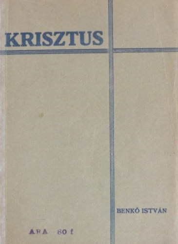 Benk Istvn - Krisztus