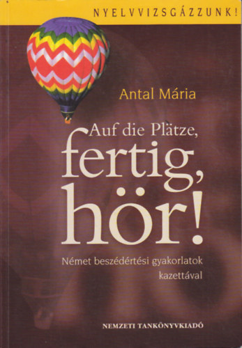Antal Mria - Auf die Pltze, fertig, hr!