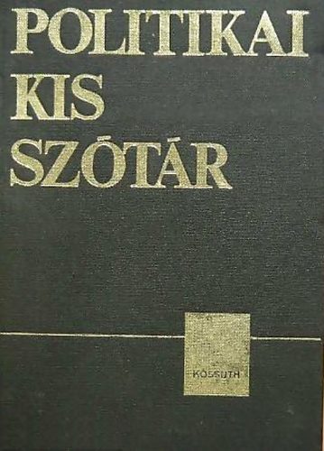 Fencsik L�szl�  (szerk.) - Politikai kissz�t�r