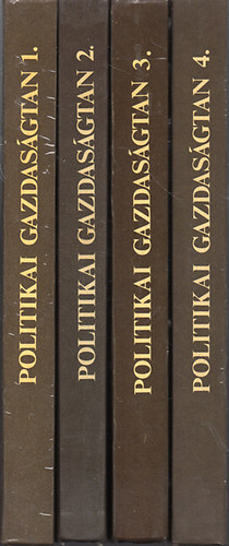 Daubner Katalin-Fekete Ferenc; Gacs�lyi Istv�n-Kocsis K�lm�n; Bara Zolt�n-Bock Gyula; H�mori Bal�zs-Garai Katalin; �s m�g t�bben - Politikai gazdas�gtan I-IV. - 1.-K�zgazdas�gi alapvet�sek 2.-Kapitalizmus 3.-A szocialista gazdas�g elm�lete 4.-Nemzetk�zi gazdas�gi kapcsolatok
