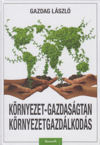 Gazdag L�szl� - K�rnyezet-gazdas�gtan, k�rnyezetgazd�lkod�s