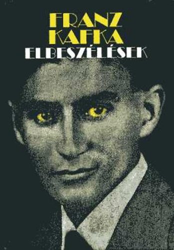 Franz Kafka - Elbeszlsek