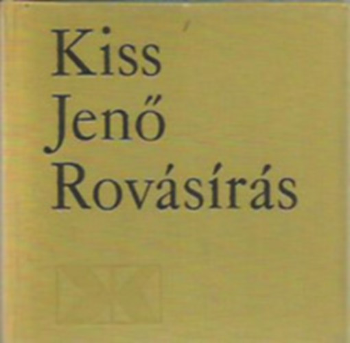 Kiss Jenő - Rovásírás és egyéb feljegyzések