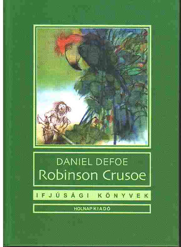 Daniel Defoe - Robinson Crusoe