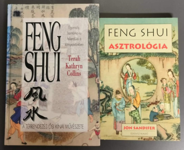 Jon Sandifer Terah Kathryn Collins - Feng shui asztrológia + Feng Shui (2mű)
