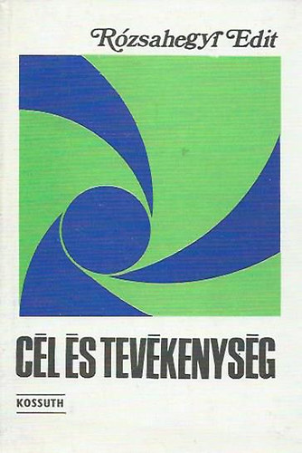 R�zsahegyi Edit - C�l �s tev�kenys�g