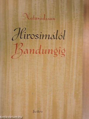 L. Nataradzsan - Hirosim�t�l Bandungig
