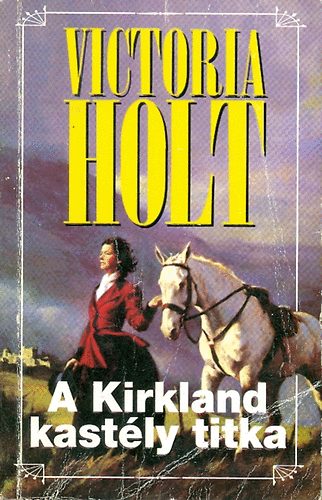 Victoria Holt - A Kirkland  kast�ly titka