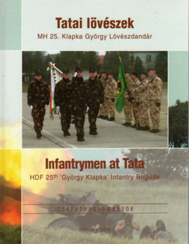 Tatai lövészek - MH 25. Klapka György Lövészdandár